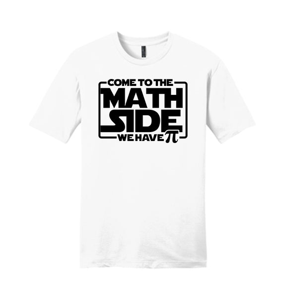 Come to the Math Side - District Very Important Tee